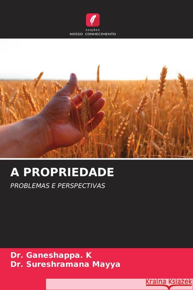 A PROPRIEDADE K, Dr. Ganeshappa., Mayya, Dr. Sureshramana 9786204601168 Edições Nosso Conhecimento