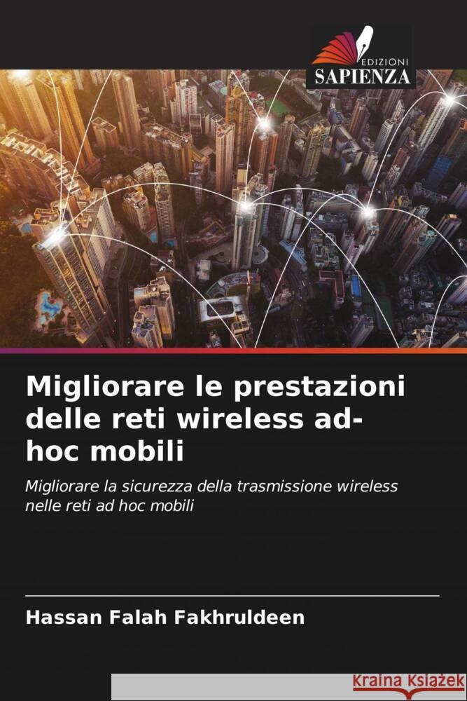 Migliorare le prestazioni delle reti wireless ad-hoc mobili Fakhruldeen, Hassan Falah 9786204602172