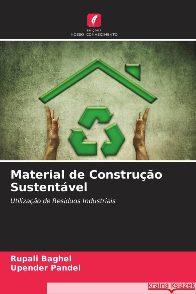 Material de Construção Sustentável Baghel, Rupali, Pandel, Upender 9786204602660