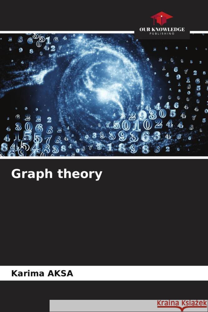 Graph theory Aksa, Karima 9786204603537