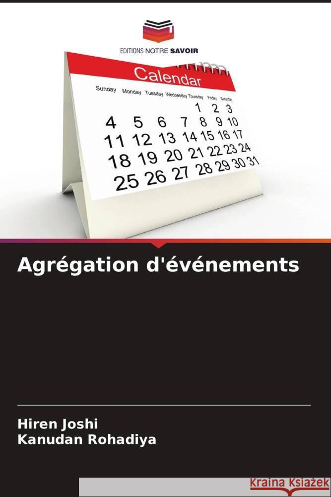 Agrégation d'événements Joshi, Hiren, Rohadiya, Kanudan 9786204607320