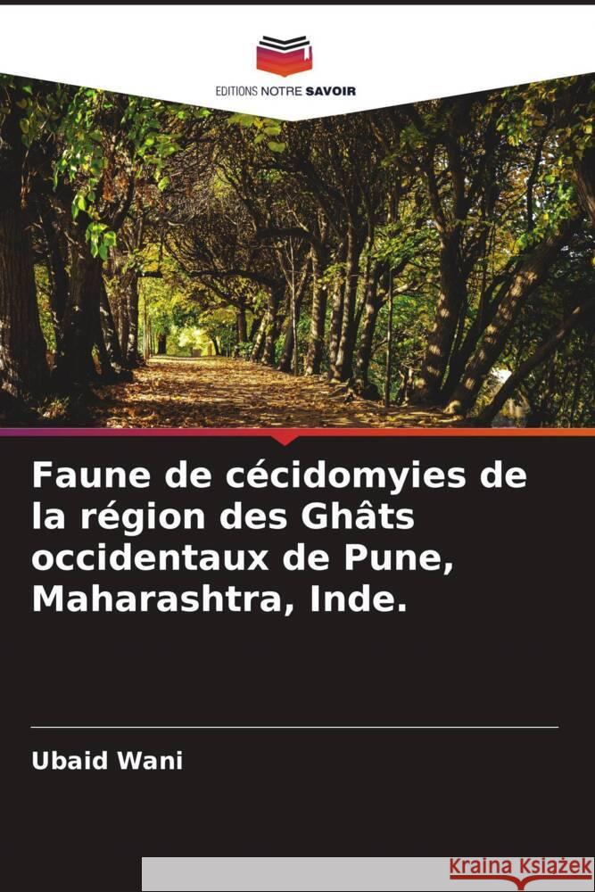 Faune de cécidomyies de la région des Ghâts occidentaux de Pune, Maharashtra, Inde. Wani, Ubaid, Kumar D, Vasantha, Khandagale, Abhay 9786204609140