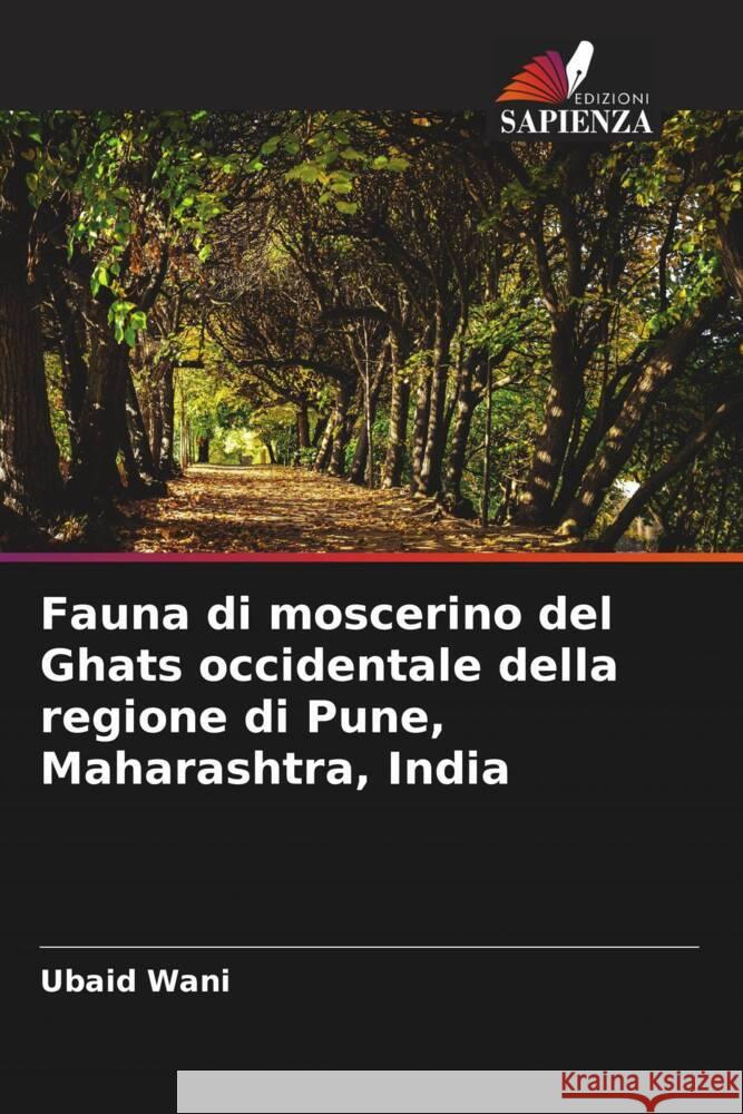 Fauna di moscerino del Ghats occidentale della regione di Pune, Maharashtra, India Ubaid Wani Vasantha Kuma Abhay Khandagale 9786204609157