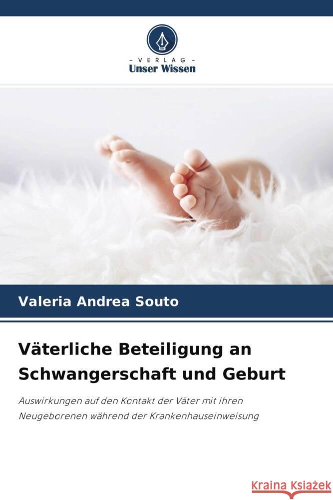 Väterliche Beteiligung an Schwangerschaft und Geburt Andrea Souto, Valeria 9786204609478