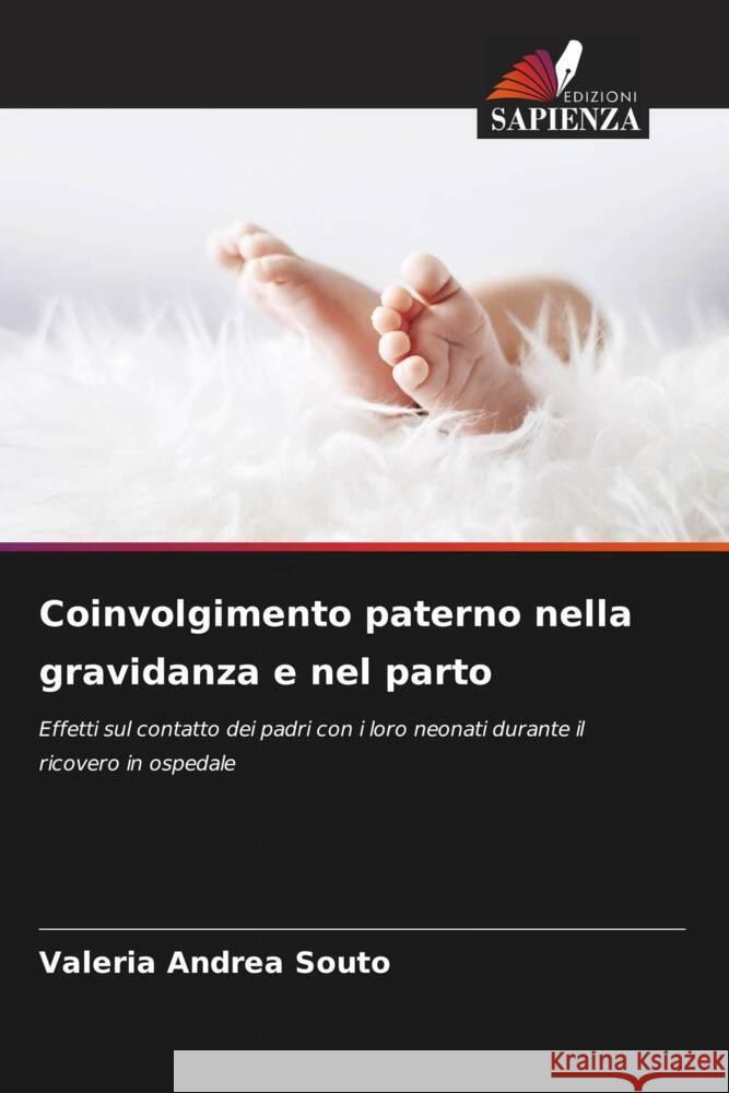 Coinvolgimento paterno nella gravidanza e nel parto Andrea Souto, Valeria 9786204609508