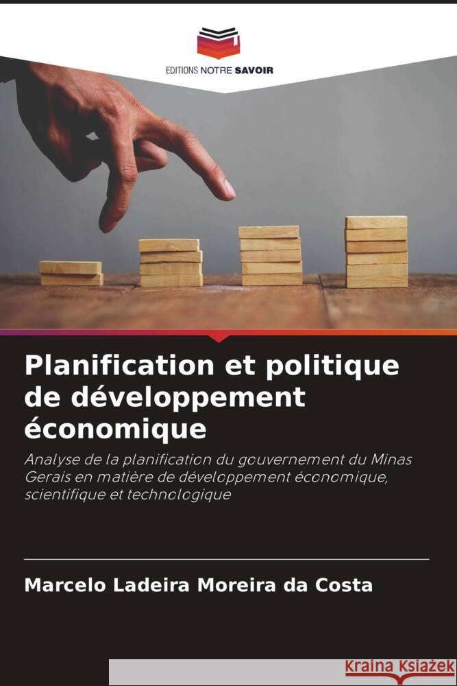 Planification et politique de développement économique Ladeira Moreira da Costa, Marcelo 9786204610603