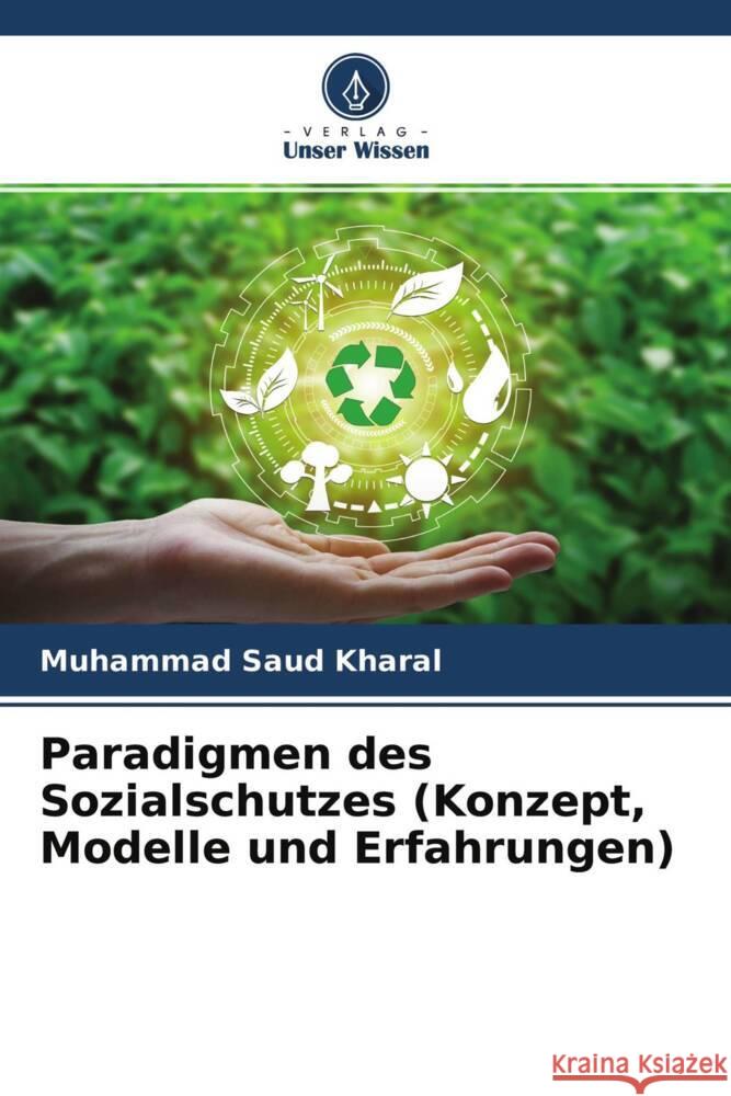 Paradigmen des Sozialschutzes (Konzept, Modelle und Erfahrungen) Saud Kharal, Muhammad 9786204610818