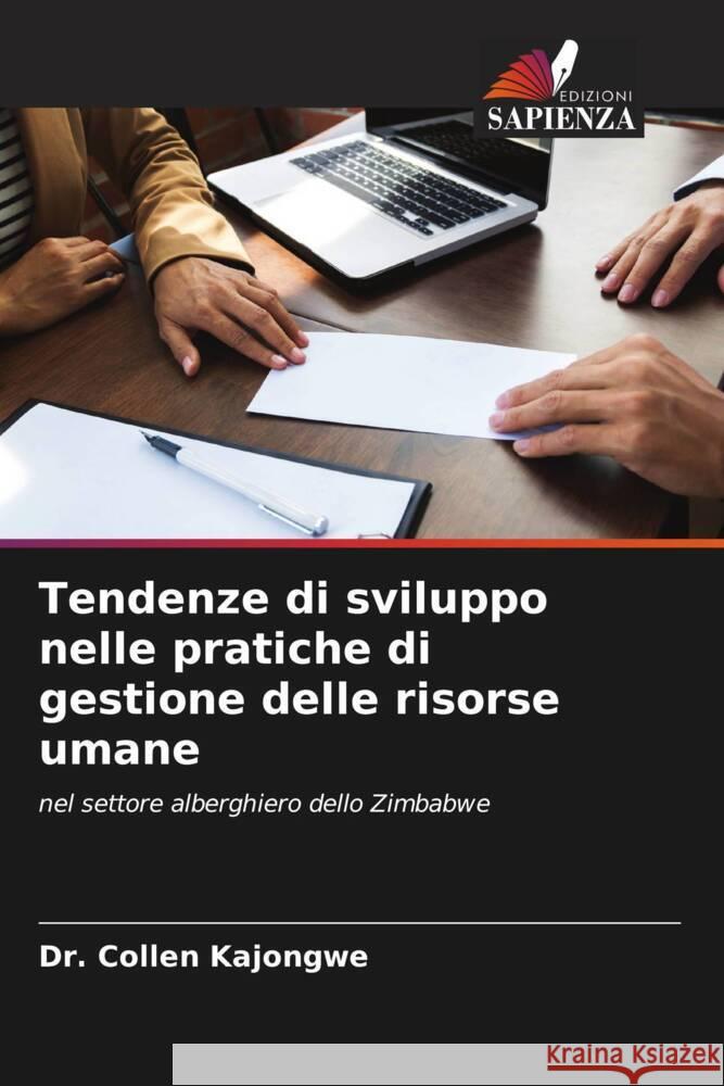 Tendenze di sviluppo nelle pratiche di gestione delle risorse umane Kajongwe, Dr. Collen 9786204610993