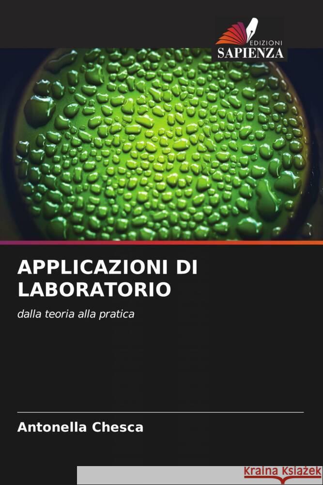 APPLICAZIONI DI LABORATORIO Chesca, Antonella 9786204611563