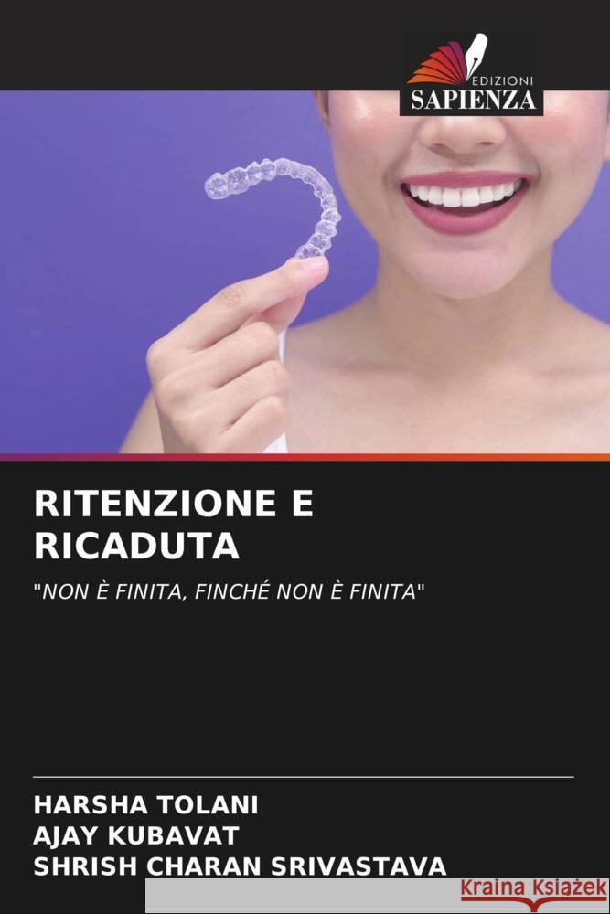 RITENZIONE E RICADUTA TOLANI, HARSHA, KUBAVAT, AJAY, Srivastava, Shrish Charan 9786204614052 Edizioni Sapienza