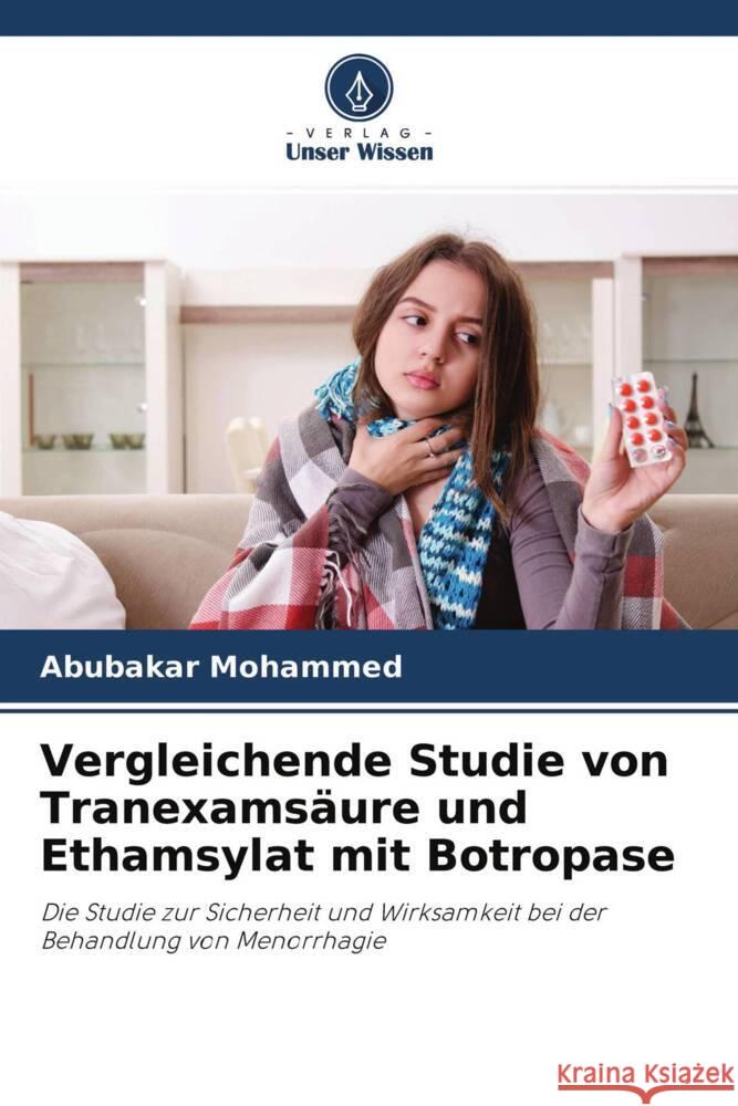 Vergleichende Studie von Tranexamsäure und Ethamsylat mit Botropase Mohammed, Abubakar 9786204614397