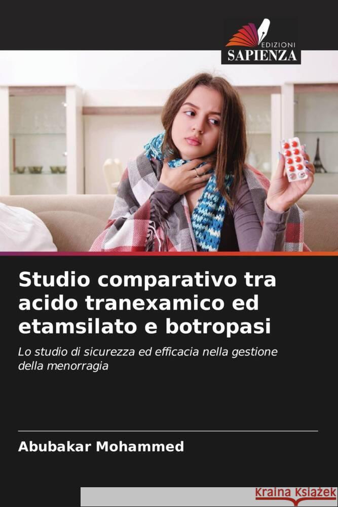 Studio comparativo tra acido tranexamico ed etamsilato e botropasi Mohammed, Abubakar 9786204614410