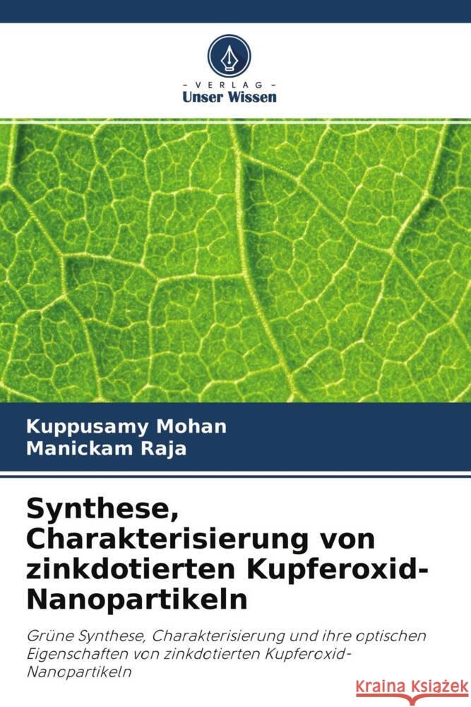 Synthese, Charakterisierung von zinkdotierten Kupferoxid-Nanopartikeln Mohan, Kuppusamy, Raja, Manickam 9786204614793