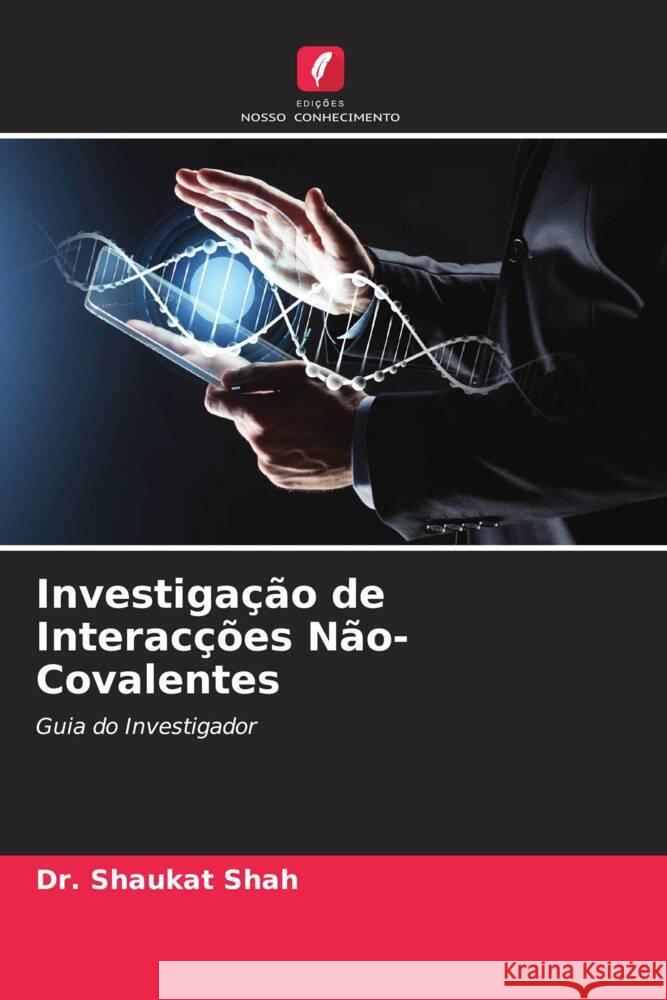 Investigação de Interacções Não-Covalentes Shah, Dr. Shaukat 9786204615578