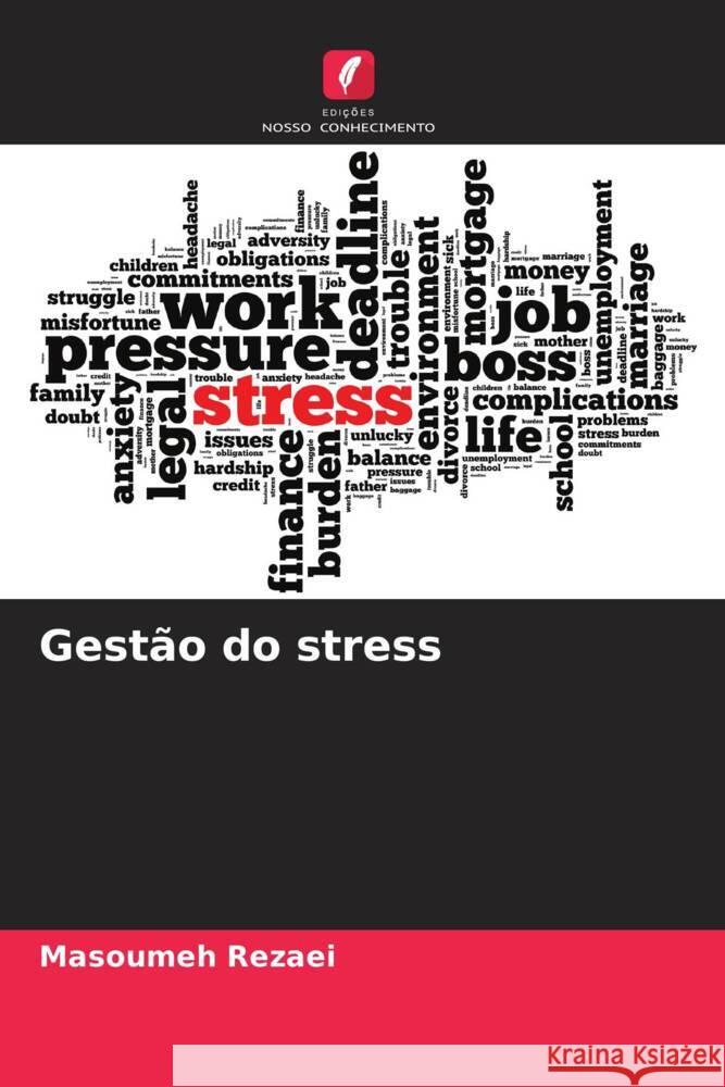 Gestão do stress Rezaei, Masoumeh 9786204616179