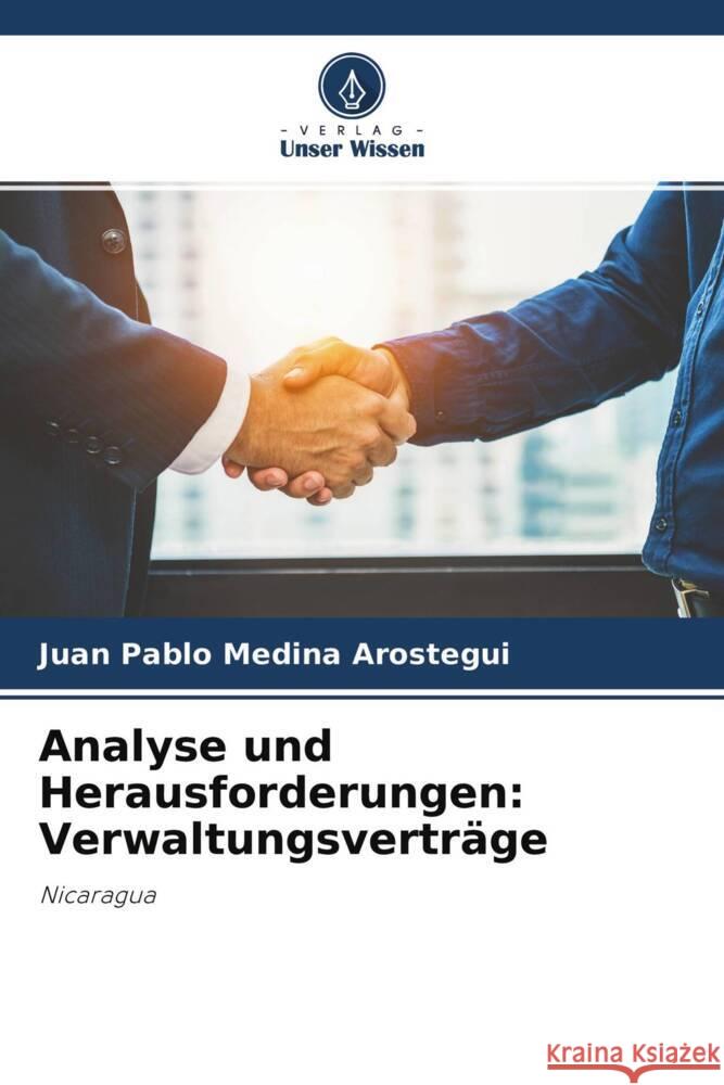 Analyse und Herausforderungen: Verwaltungsverträge Medina Arostegui, Juan Pablo 9786204616971 Verlag Unser Wissen