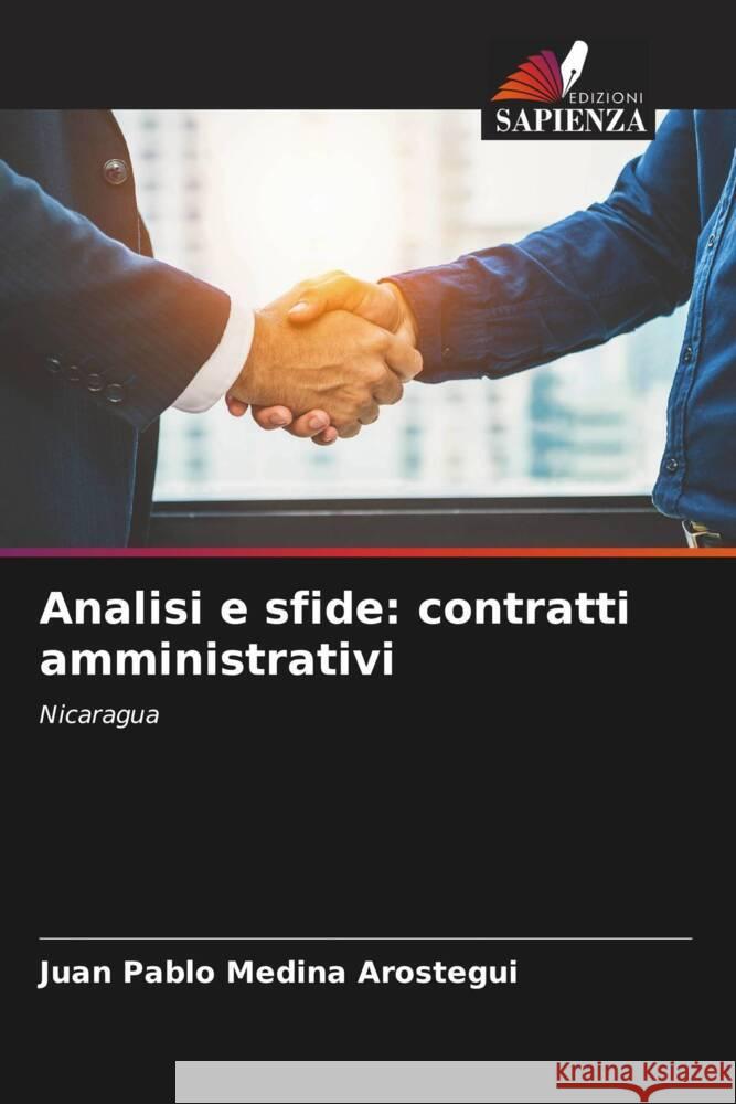 Analisi e sfide: contratti amministrativi Medina Arostegui, Juan Pablo 9786204617008 Edizioni Sapienza