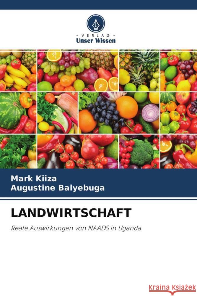 LANDWIRTSCHAFT KIIZA, Mark, Balyebuga, Augustine 9786204619057 Verlag Unser Wissen