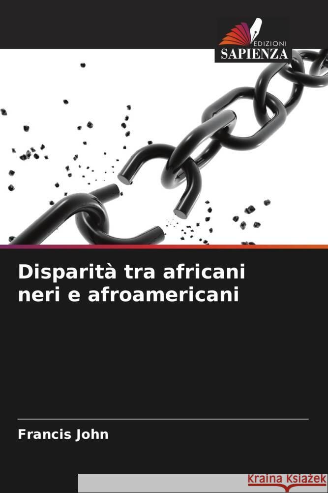 Disparità tra africani neri e afroamericani John, Francis 9786204619262