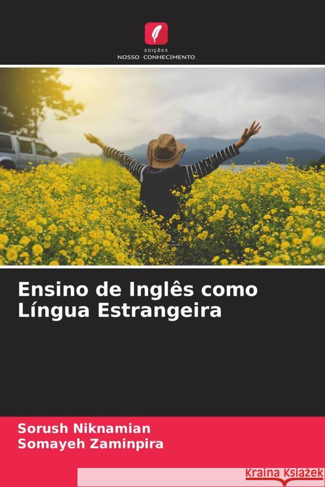 Ensino de Inglês como Língua Estrangeira Niknamian, Sorush, Zaminpira, Somayeh 9786204620350 Edições Nosso Conhecimento