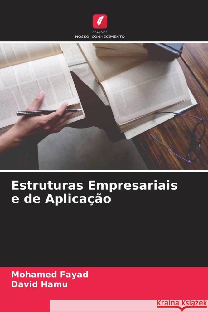 Estruturas Empresariais e de Aplicação Fayad, Mohamed, Hamu, David 9786204621135 Edições Nosso Conhecimento