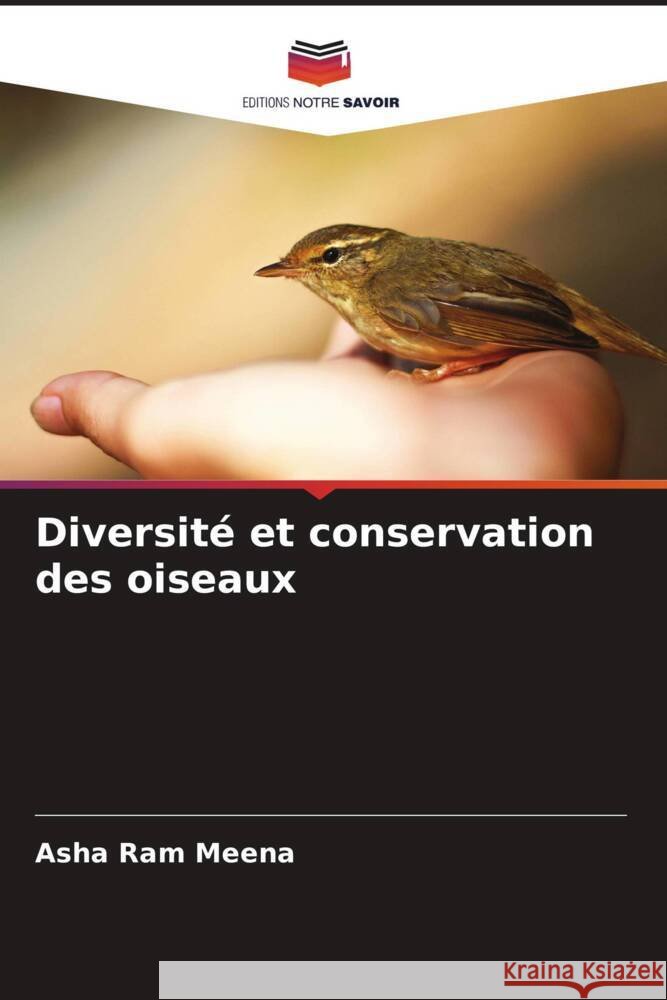 Diversité et conservation des oiseaux Meena, Asha Ram 9786204621180