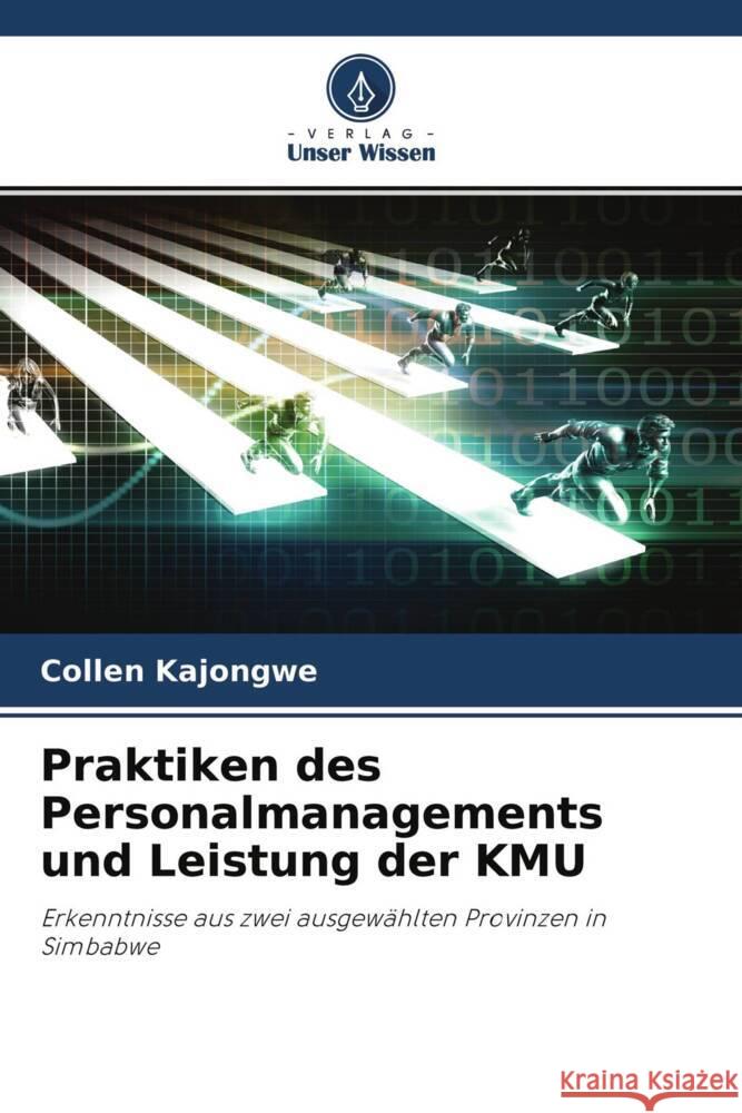 Praktiken des Personalmanagements und Leistung der KMU Kajongwe, Collen 9786204621289