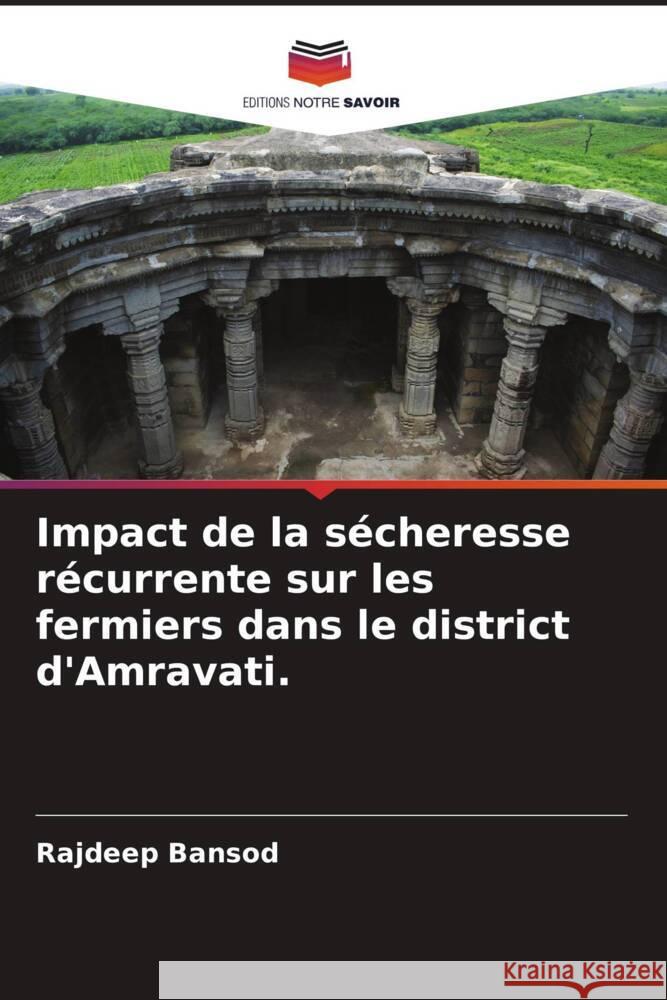 Impact de la sécheresse récurrente sur les fermiers dans le district d'Amravati. Bansod, Rajdeep 9786204623856