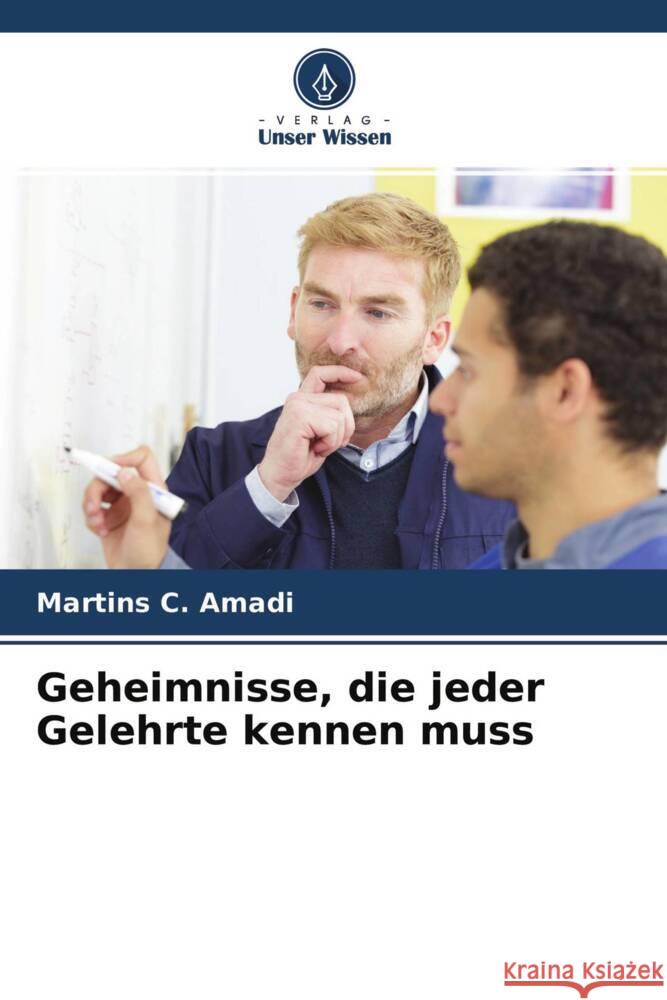 Geheimnisse, die jeder Gelehrte kennen muss Amadi, Martins C. 9786204624396