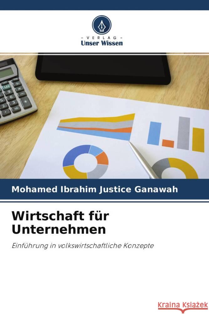 Wirtschaft für Unternehmen Ganawah, Mohamed Ibrahim Justice 9786204624976