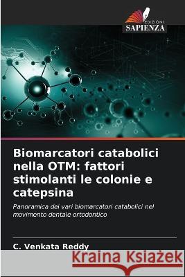Biomarcatori catabolici nella OTM: fattori stimolanti le colonie e catepsina C Venkata Reddy   9786204626789