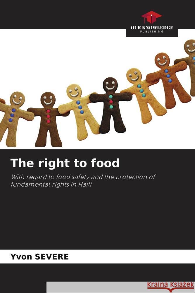 The right to food SEVERE, Yvon 9786204628103