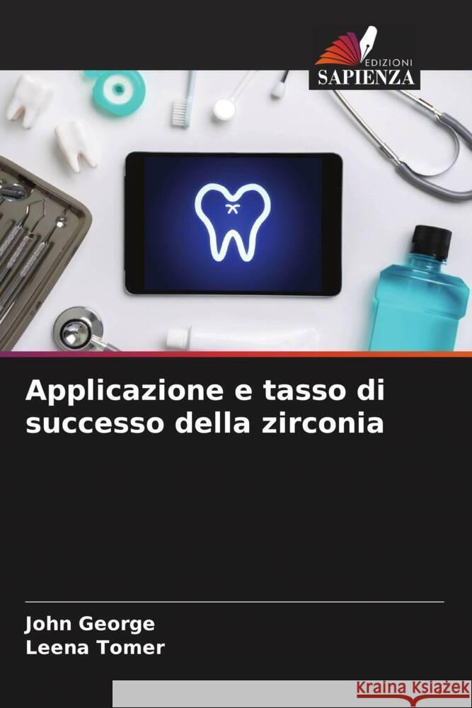 Applicazione e tasso di successo della zirconia George, John, Tomer, Leena 9786204629339