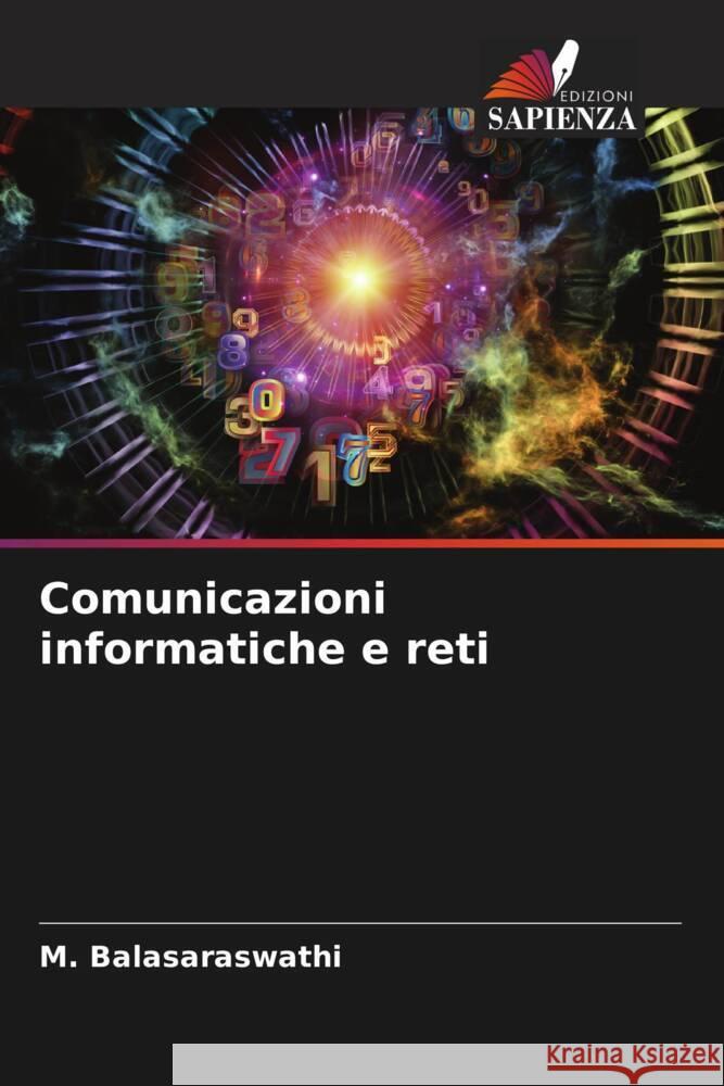 Comunicazioni informatiche e reti Balasaraswathi, M. 9786204629797