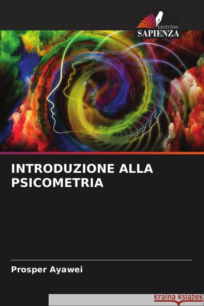 INTRODUZIONE ALLA PSICOMETRIA Ayawei, Prosper 9786204632698