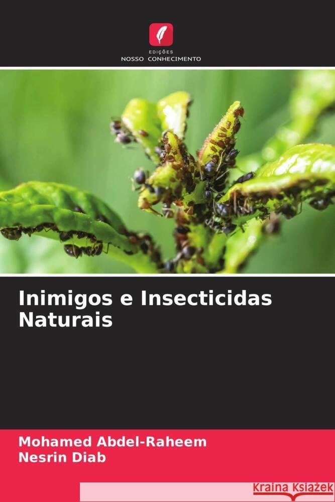 Inimigos e Insecticidas Naturais Abdel-Raheem, Mohamed, Diab, Nesrin 9786204633053 Edições Nosso Conhecimento