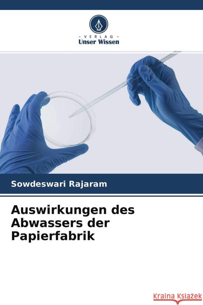 Auswirkungen des Abwassers der Papierfabrik Rajaram, Sowdeswari 9786204635125