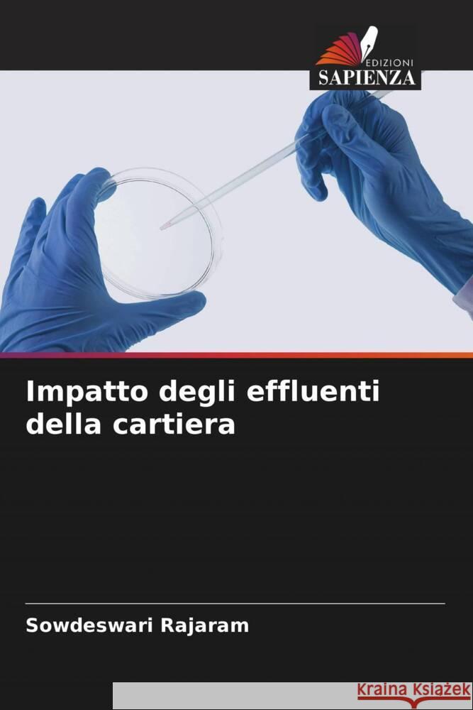 Impatto degli effluenti della cartiera Rajaram, Sowdeswari 9786204635156