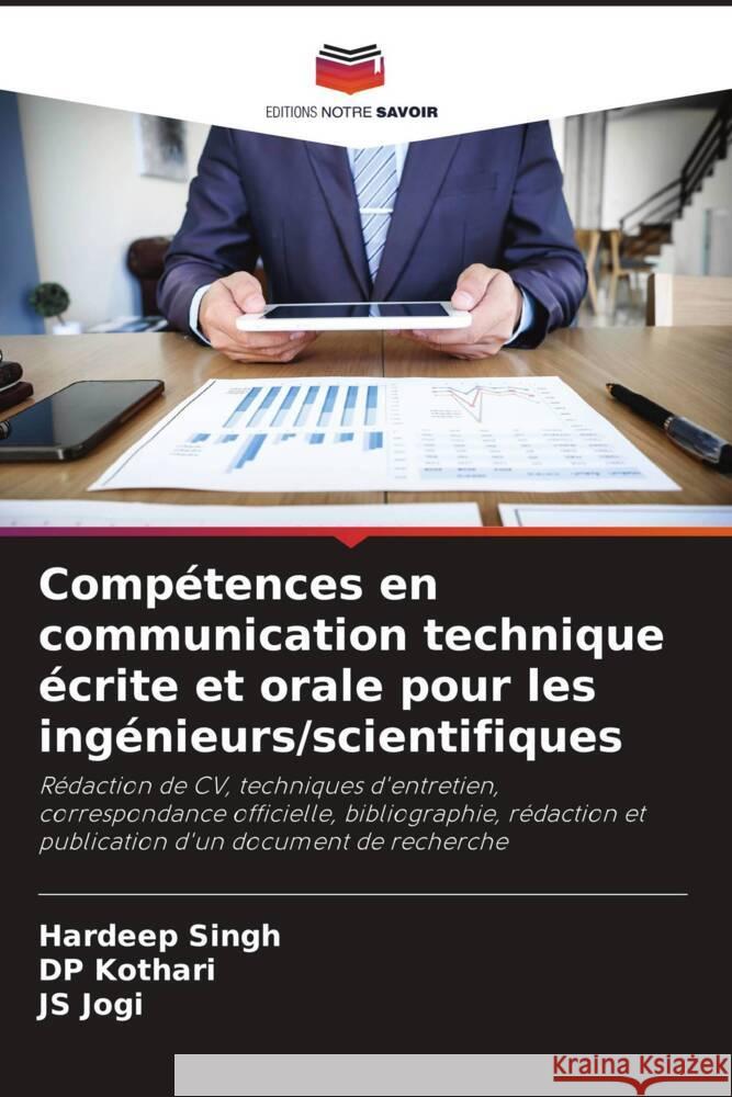 Compétences en communication technique écrite et orale pour les ingénieurs/scientifiques Singh, Hardeep, Kothari, DP, Jogi, JS 9786204636047 Editions Notre Savoir