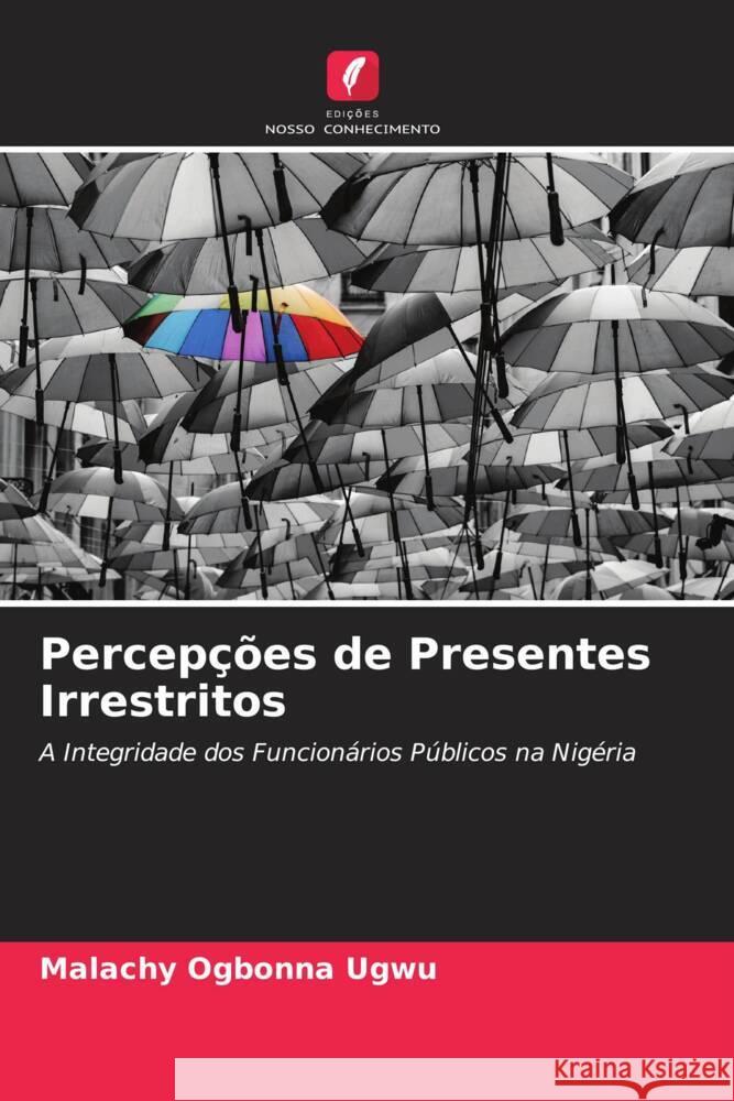 Percepções de Presentes Irrestritos Ugwu, Malachy Ogbonna 9786204636696 Edições Nosso Conhecimento