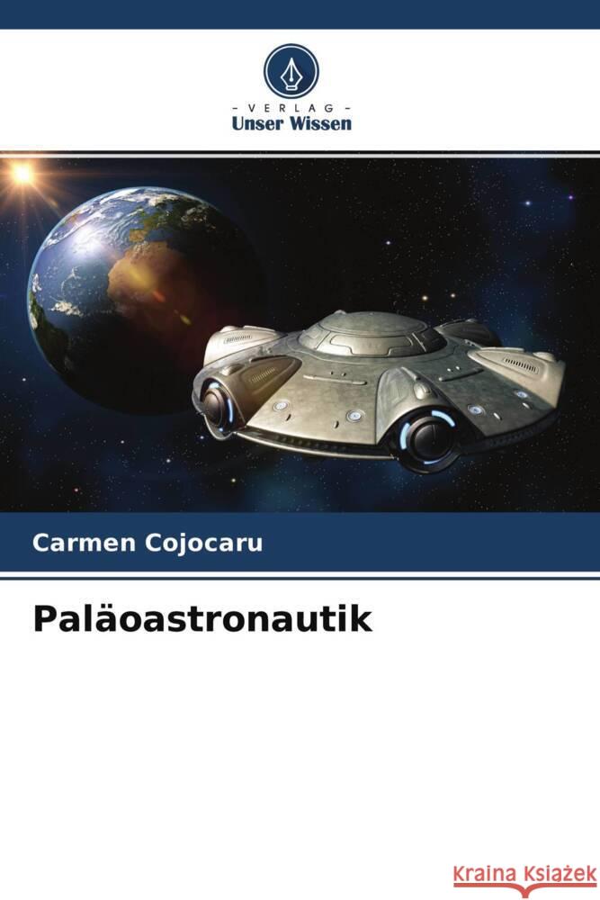 Paläoastronautik Cojocaru, Carmen 9786204639024