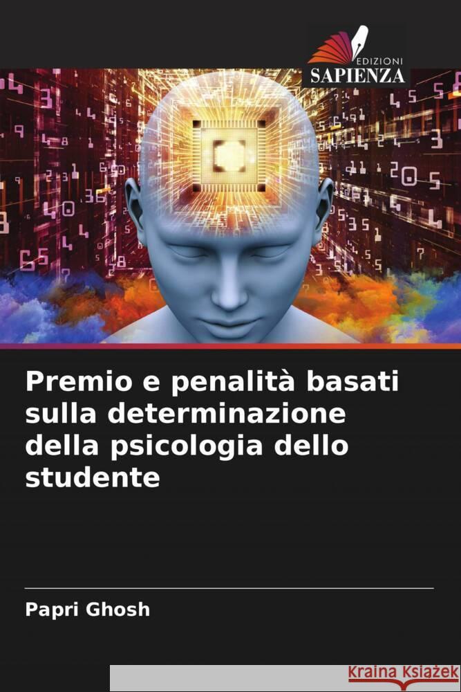 Premio e penalità basati sulla determinazione della psicologia dello studente Ghosh, Papri 9786204640853