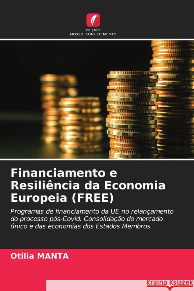 Financiamento e Resiliência da Economia Europeia (FREE) Manta, Otilia 9786204641218
