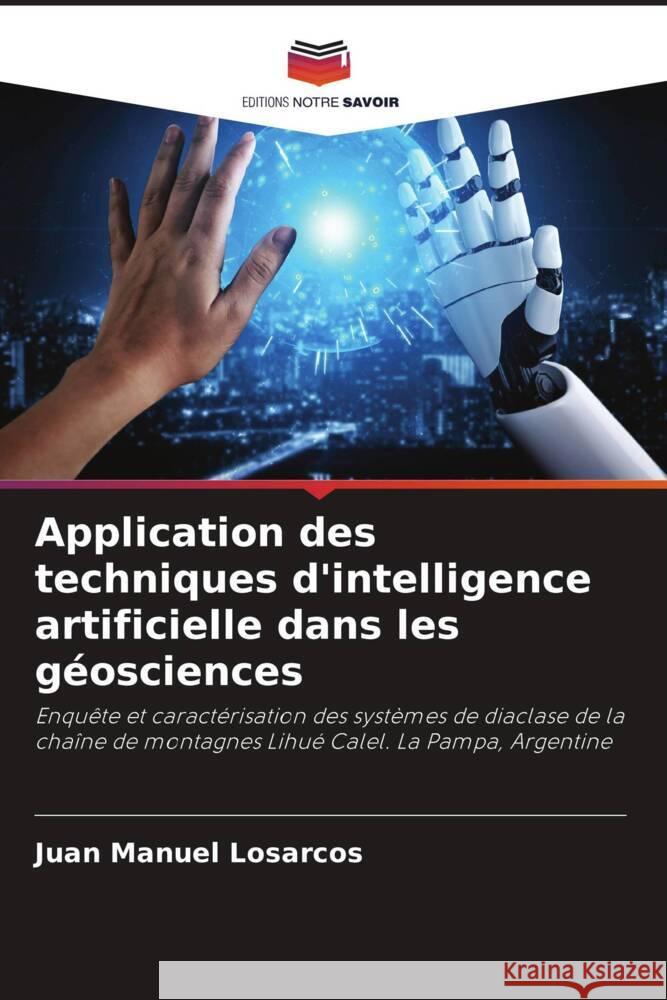 Application des techniques d'intelligence artificielle dans les géosciences Losarcos, Juan Manuel 9786204641256