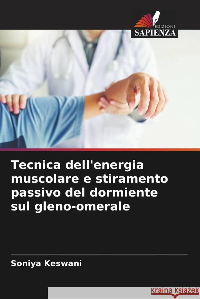 Tecnica dell'energia muscolare e stiramento passivo del dormiente sul gleno-omerale Keswani, Soniya 9786204643915