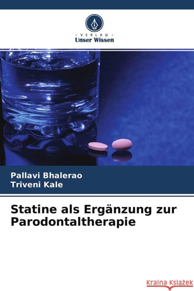 Statine als Ergänzung zur Parodontaltherapie Bhalerao, Pallavi, Kale, Triveni 9786204645087