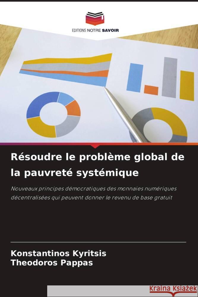 Résoudre le problème global de la pauvreté systémique Kyritsis, Konstantinos, Pappas, Theodoros 9786204648262 Editions Notre Savoir