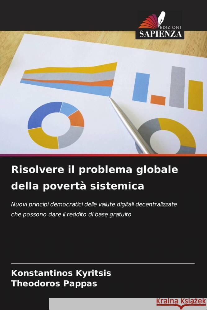 Risolvere il problema globale della povertà sistemica Kyritsis, Konstantinos, Pappas, Theodoros 9786204648279 Edizioni Sapienza