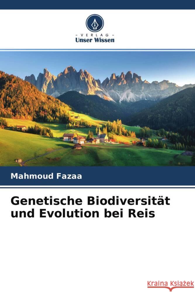 Genetische Biodiversit?t und Evolution bei Reis Mahmoud Fazaa Walaa Essa Nessreen N. Bassuony 9786204649399