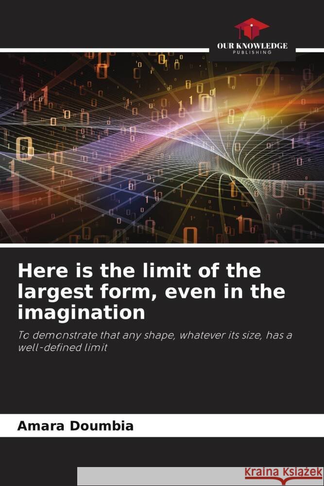 Here is the limit of the largest form, even in the imagination Doumbia, Amara 9786204649894